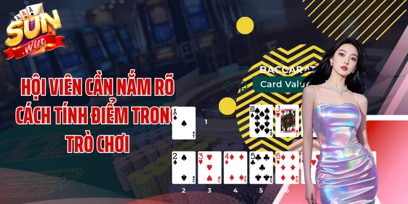 Hội viên cần nắm rõ cách tính điểm trong trò chơi