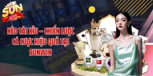 Kèo Tài Xỉu – Chiến Lược Cá Cược Hiệu Quả Tại SUNWIN