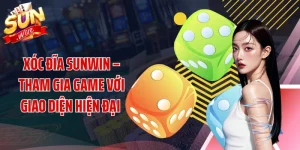 Xóc Đĩa SUNWIN – Tham Gia Game Với Giao Diện Hiện Đại 